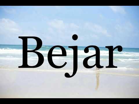 How To Pronounce Bejar🌈🌈🌈🌈🌈🌈Pronunciation Of Bejar