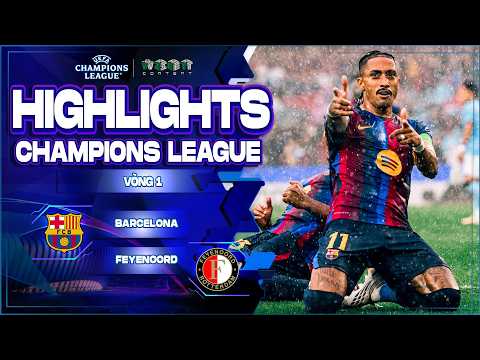 HIGHLIGHTS BARCELONA VS FEYENOORD: BỮA TIỆC ĐẲNG CẤP, SHOW DIỄN CỦA HÀNG CÔNG | CHAMPIONS LEAGUE