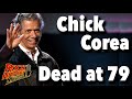 Chick Corea, Jazz Fusion Pioneer, Dead at 79
