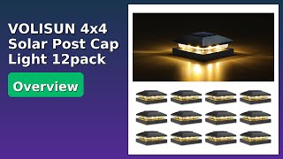 REVIEW (2026): VOLISUN 4x4 Solar Post Cap Light 12pack. ESSENTIAL deta