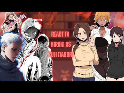 Kokujin no Tenkousei React to Hiroki as Yuji itadori + Modulo |Au| ||JJK|| - Gacha React| 🇺🇸