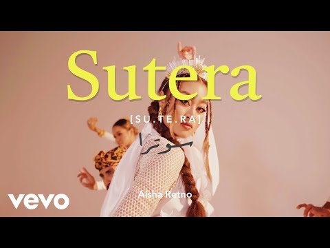 Aisha Retno - SUTERA (Official Music Video)
