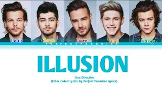 illusion - One Direction (Colour Coded Lyrics)