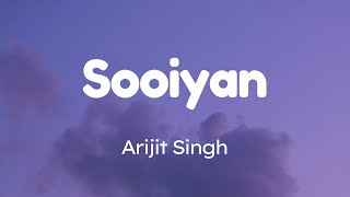 Sooiyan - Lyrics || Arijit Singh &amp; Chinmayi Sripada || Lyrics Video || SF LYRICS HUB ||