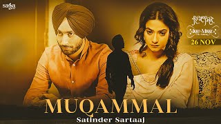 Muqammal - Satinder Sartaaj  Aditi Sharma  Ikko Mi