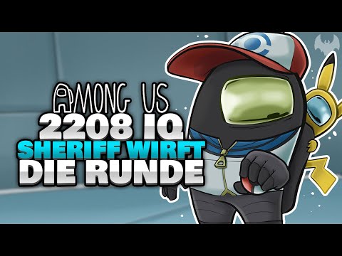 2208 IQ SHERIFF WIRFT die RUNDE 🤠 - ♠ Among Us ♠
