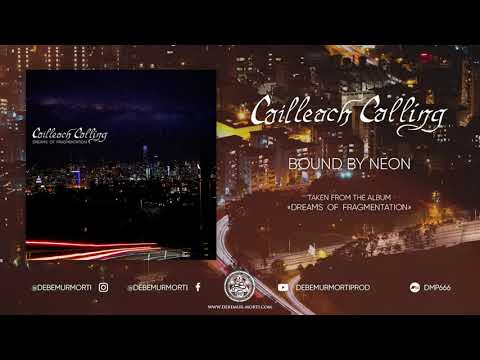 Cailleach Calling - Bound By Neon