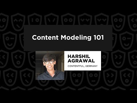 Content Modeling 101 – Harshil Agrawal, JSNation 2022