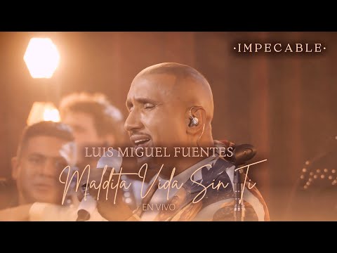 Luis Miguel Fuentes - Maldita Vida Sin Ti | Vallenato Romántico (En Vivo)