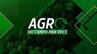 AGRO: DO CAMPO PRA VOCÊ – 10/03/2024