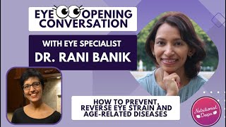 Optimizing Eye Health Through Nutrition | Insights from Dr. Rani Banik (Audio)