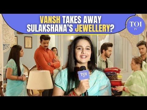 Balam Thanedaar On Location: Sulakshana Gives Away Her Jewellery For Vansh's Business Dream