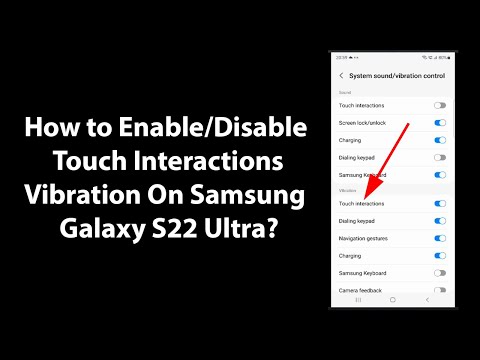 How to Enable/Disable Touch Interactions Vibration On Samsung Galaxy S22 Ultra?