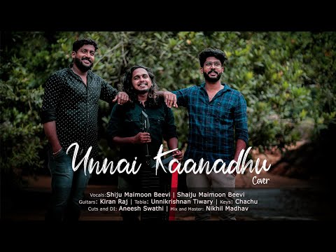 UNNAI KANAADHU | Cover  Song | Shaiju | Shiju | Chachu | C Collective