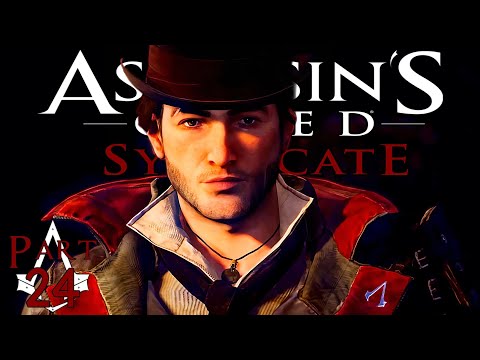Assassin's Creed Syndicate | Gameplay | Pt. 24