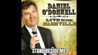 Daniel O&#39;Donnell - Stand Beside Me (Live From Nashville)