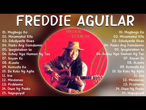 Freddie Aguilar Medley Songs 2024 ~ Freddie Aguilar Greatest Hits Non Stop Top Best Songs Of 2024