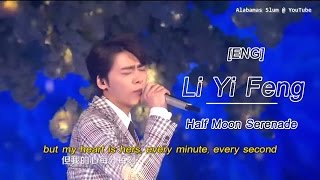 [Eng sub] Li Yi Feng - Half Moon Serenade (月半小夜曲) 2017 COUNTDOWN
