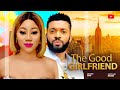 THE GOOD GIRLFRIEND - CHINENYE UBA, PRINCE UGO - 2024 Latest Nigerian Nollywood Movie