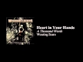 Wearing Scars - Heart in Your Hands 