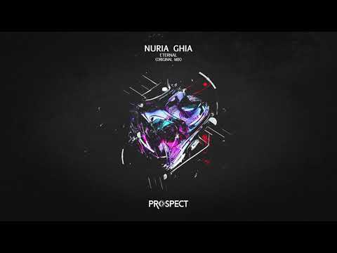 Nuria Ghia - Eternal (Original Mix)