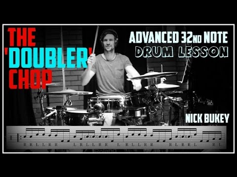 The 'Doubler' Chop - 32nd Note Advanced Drum Lesson by Nick Bukey