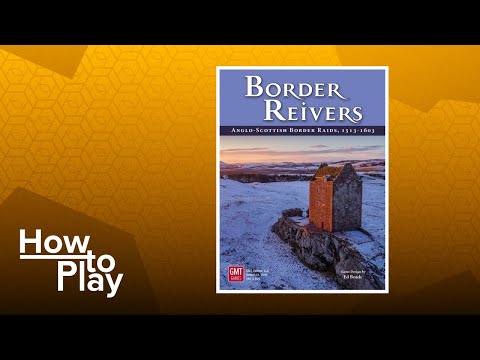 Border Reivers - BGG How to Play