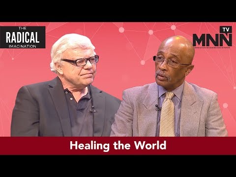 The Radical Imagination: Healing the World