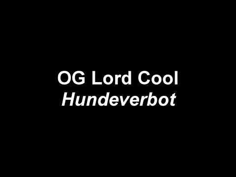 OG Lord Cool - Hundeverbot (Song)