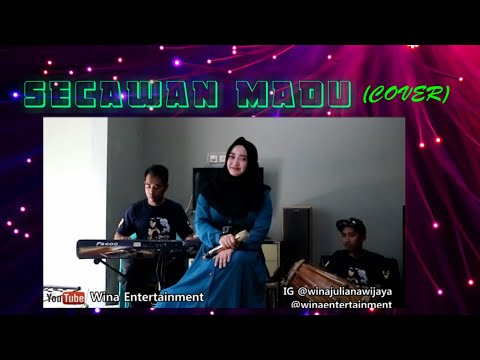 Secawan madu (cover) - Wina Entertainment