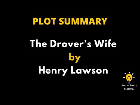 Summary Of The Drover’S Wife By Henry Lawson - The Dover's Wife By Henry Lawson Summary In English