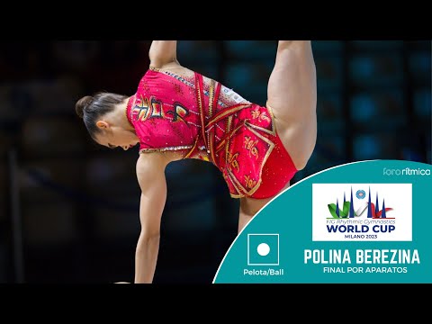 Polina Berezina FINAL PELOTA/BALL World Cup Milán 2023