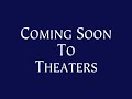 Coming Soon To Theaters Bumper 1994 2003 2004 60fps
