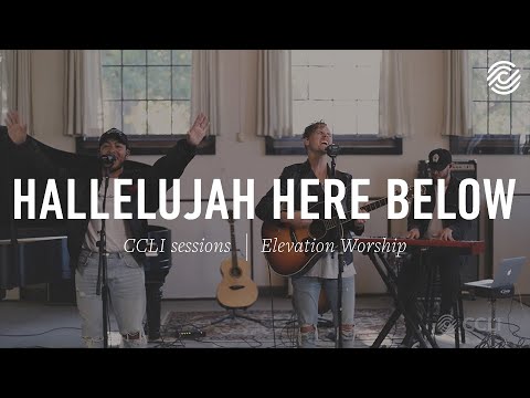 Elevation Worship - Hallelujah Here Below | CCLI sessions