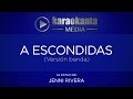 Karaokanta - Jenni Rivera - A escondidas / ( Ver. Banda )