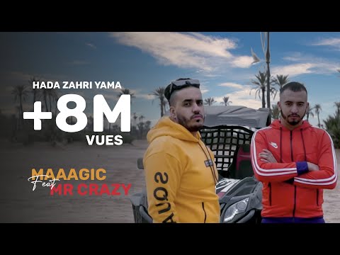 MAAAGIC Ft. MR CRAZY - Hada Zahri Yama ( Clip Officiel ) 3. Album #MALIK_STYLAT - Prod. Naji Razzy