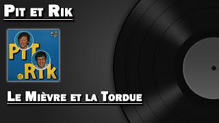 Le Mièvre et la Tordue - Pit et Rik (HD)