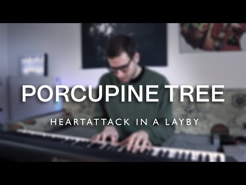 Heart Attack In A Layby - Porcupine Tree