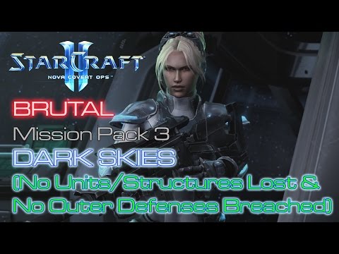 Starcraft II: Nova Covert Ops - Brutal - Mission Pack 3 - Mission 8: Dark Skies B (No Lost/Breached)