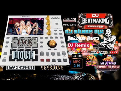 AKAI MPC ONE - #364 Chicago Jackin House Beat building jam sessions #DJ_SharpMC_LIVE,#MPC_ONE,#MPC