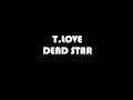 T.love - Deadstar