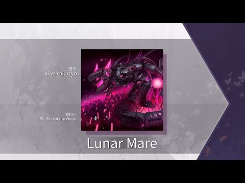 【Arcaea Fanmade】Lunar Mare - xi vs sakuzyo