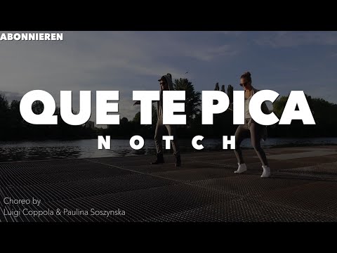 Que te Pica - NOTCH - Zumba Fitness Dance Choreo by Luigi Coppola & Paulina Soszynska