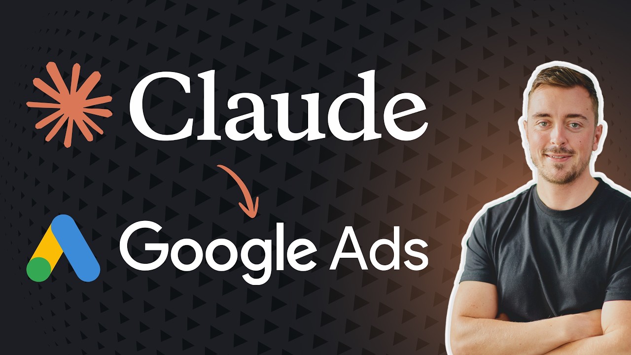 Claude Built My Google Ads Campaign in Minutes [Complete Guide]