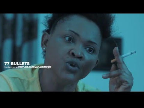 77 BULLECTS by Mercy Aigbe, Yinka Qudri, Akin Olaiya.