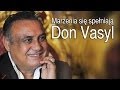 Don Vasyl - Marzenia się spełniają (Oficjalny teledysk) Don Vasyl - Marzenia się spełniają (Oficjalny teledysk)