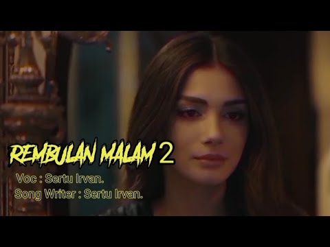 REMBULAN MALAM 2 YouTube thumbnail