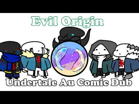 Evil Origin│Undertale Au Comic Dub