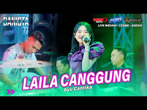 LAILA CANGGUNG Ayu Cantika Ft FARIS KENDANG PUTRA DANISTA Live Wedani - Cerme