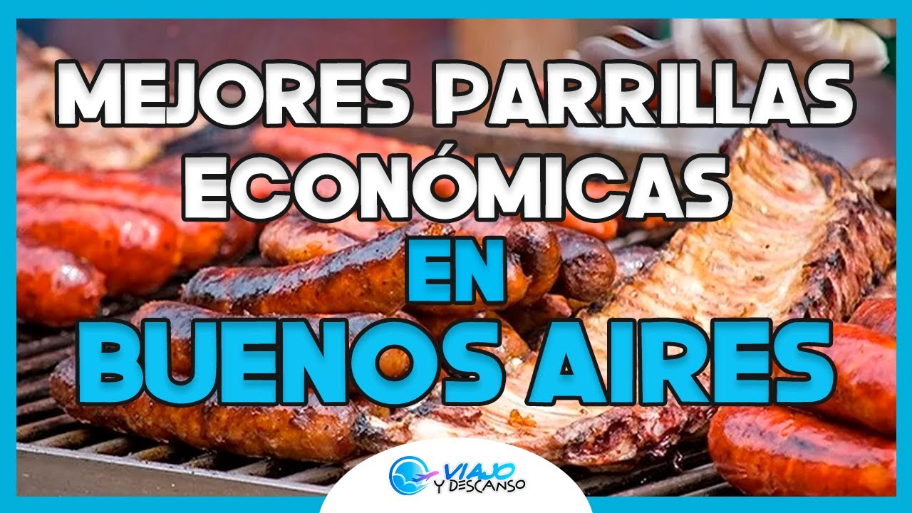 Mejores Parrillas ECONÓMICAS en BUENOS AIRES - Asados a buen Precio